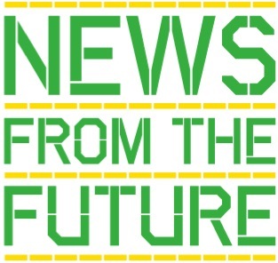 MAKE: News From the Future newsletter